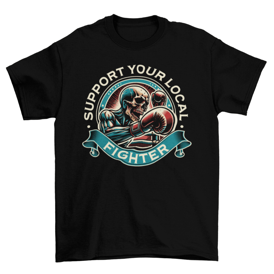 Support Your Local Fighter tshirt Ready to Engage Tee